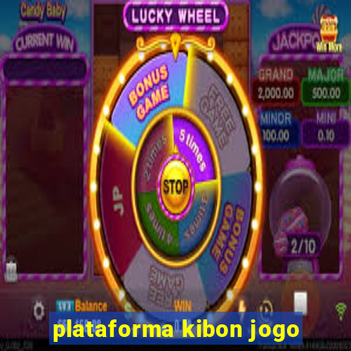 plataforma kibon jogo